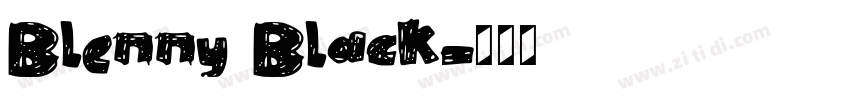 Blenny Black字体转换 Blenny Black字体转换